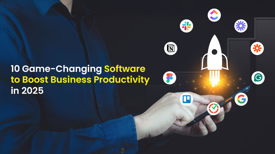 10 game-changing software to Boost Business Productivity in 2025