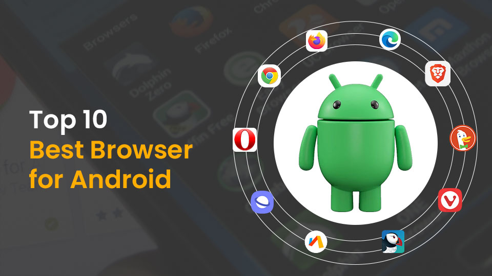 Best Browser for Android