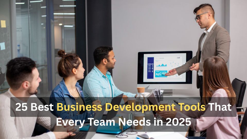 The 25 best business development tools in 2025
