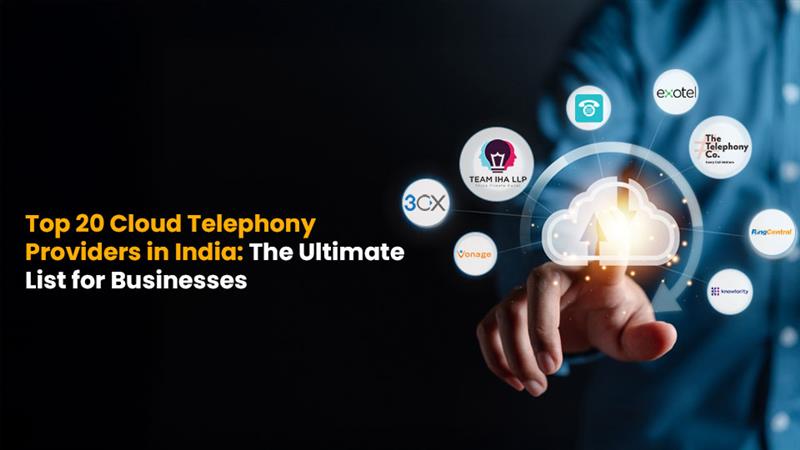 Top 20 Cloud Telephony Providers in India for 2025