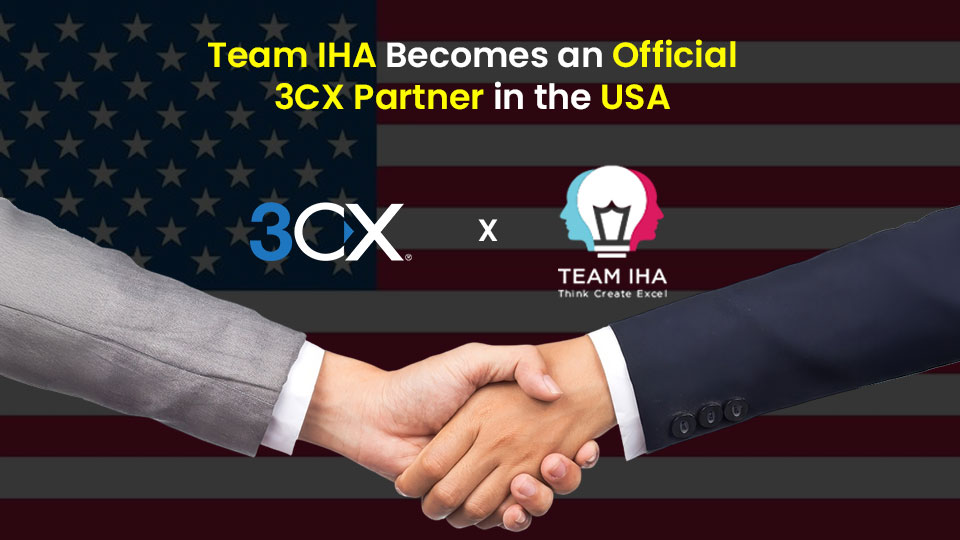 Team IHA Becomes an Official 3CX Partner in the USA