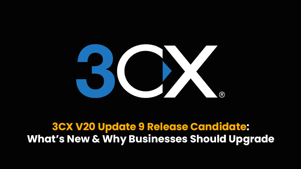 3CX V20 Update 9 Release Candidate